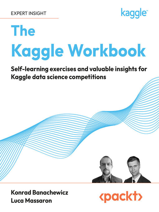 Title details for The Kaggle Workbook by Konrad Banachewicz - Wait list